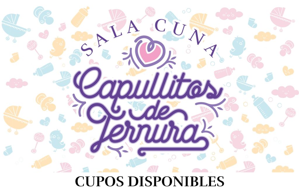 Sala Cuna «Capullitos de Ternura» abre periodo de Matrículas 2021