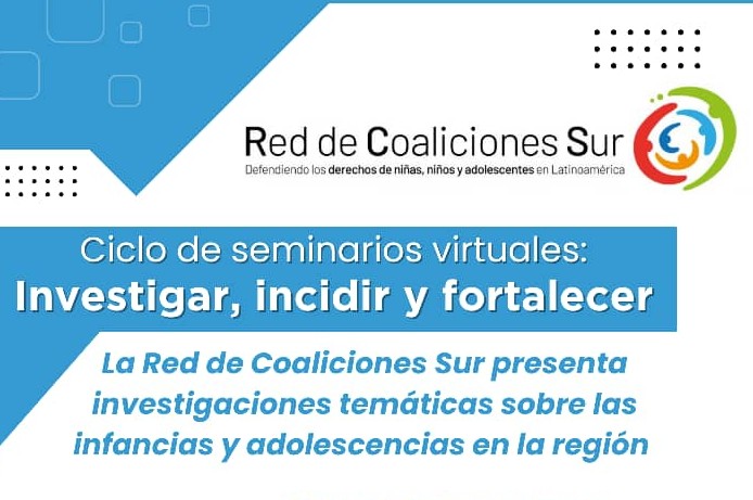 Red de Coaliciones Sur realiza Seminario sobre Investigaciones temáticas sobre infancias y adolescencia